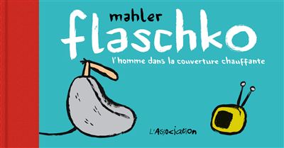 Flaschko - Nicolas Mahler - relié