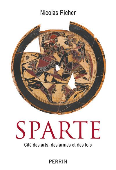 Sparte Cite Des Arts Des Armes Et Des Lois Broche Nicolas Richer Achat Livre Ou Ebook Fnac