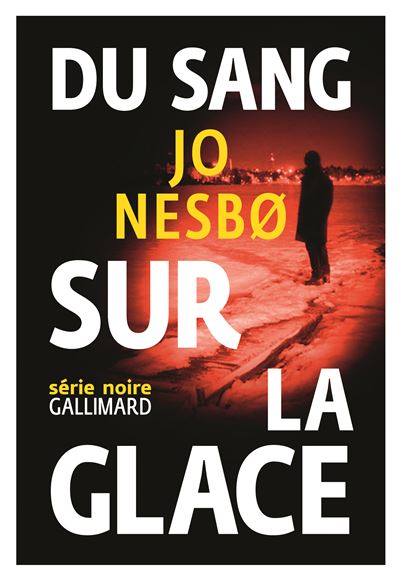 Du sang sur la glace - Poche - Jo Nesbo, Céline Romand-Monnier, Livre tous  les livres à la Fnac