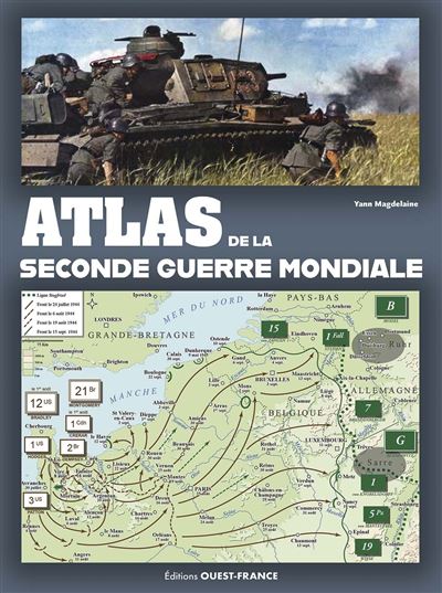 Atlas de la seconde guerre mondiale - Yann Magdelaine - broché