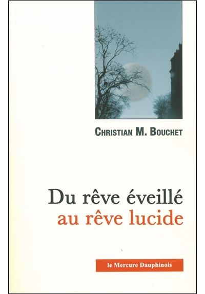 Du rêve éveillé au rêve lucide