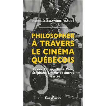 Philosopher à travers le cinéma québécois