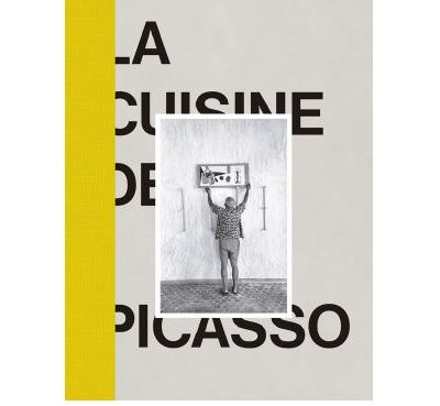 La cuisine de Picasso - Pablo Picasso - relié