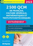2 500 QCM de français, culture générale, mathématiques et tests psychotechniques – Entraînement (Catégories B et C – Édition 2023-2024)