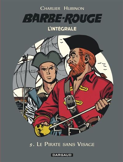 Barbe-Rouge - Intégrales - Le Pirate sans visage