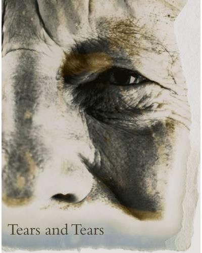 Tears and tears - David Bailey - relié