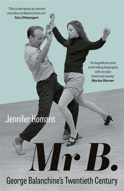 MR. B GEORGE BALANCHINE'S TWENTIETH CENTURY - Achat Livre Ou Ebook | Fnac