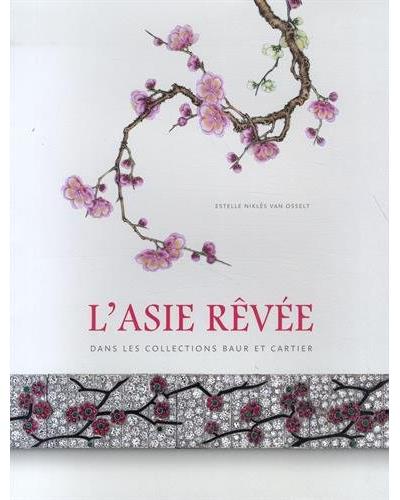 L' Asie Revee dans les Collections Baur et Cartier - Nik