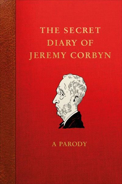 The Secret Diary of Jeremy Corbyn
