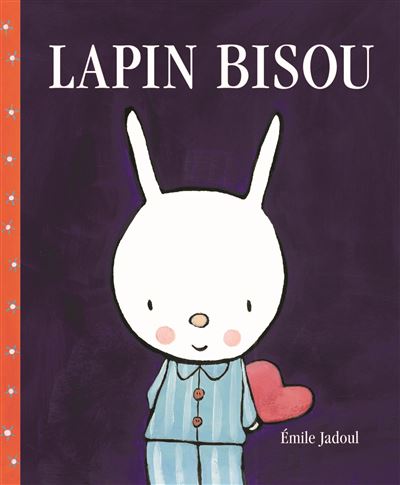Lapin bisou - Emile Jadoul - cartonné