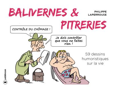 Balivernes et pitreries - Philippe Laperousse - broché