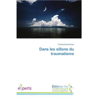 Dans les sillons du traumatisme