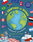 Les drapeaux du monde à découvrir en activités