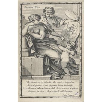 Sentiments sur la distinction des manières de peinture, dessin et gravure, et des originaux d'avec leurs copies