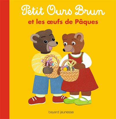 Petit Ours Brun et les oeufs de Pâques