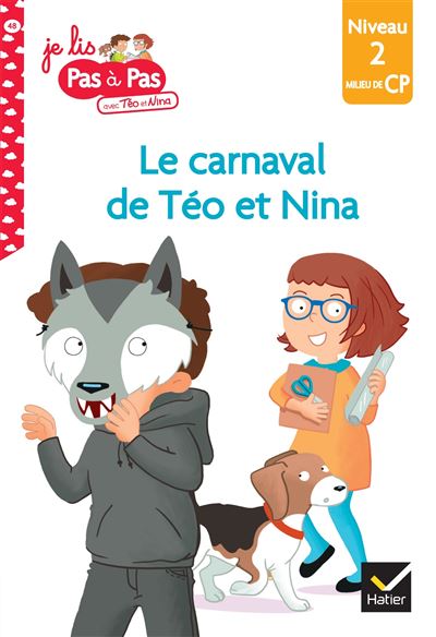 Téo et Nina Milieu CP niveau 2 - Le carnaval de Téo et Nina - Isabelle Chavigny - broché