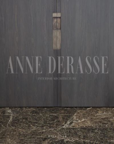 ANNE DERASSE INTERIOR ARCHITECTURE