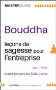 Bouddha : leçons de sagesse pour l'entreprise