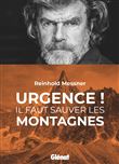 Urgence ! Il faut sauver les montagnes