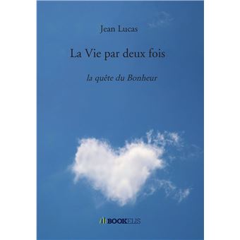 La Vie par deux fois