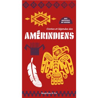 Contes et légendes des Amerindiens