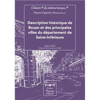 Description historique de Rouen et des principales villes du département de Seine-Inférieure