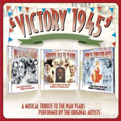 Victory 1945 : A musical tribute to the war years - 3 CD