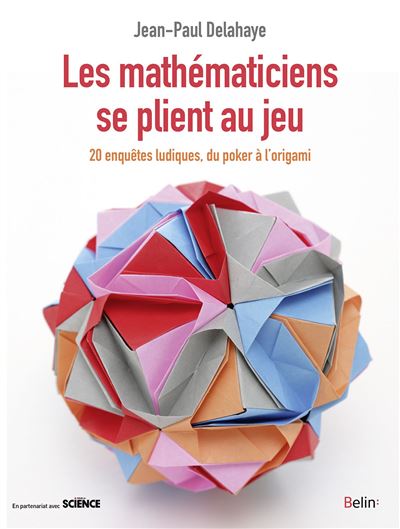Les mathématiciens se plient au jeu - Jean-Paul Delahaye - broché