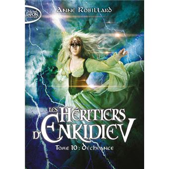 Les Héritiers d'Enkidiev - tome 10 Déchéance