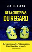 Ne la quitte pas du regard