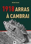 Arras - Cambrai 1918
