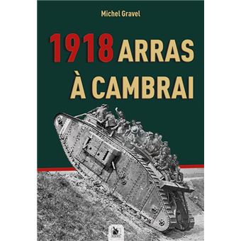 Arras - Cambrai 1918