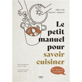 Le petit manuel pour savoir cuisiner