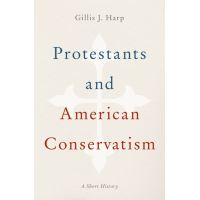 Protestants and American Conservatism