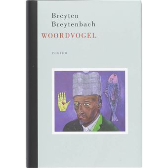 Woordvogel - Cartonné - Breyten Breytenbach, B., K.P. Hesselink - Achat ...