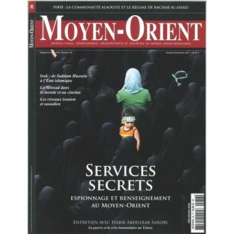 Moyen-Orient N°36  Les Services Secrets - Octobre/ Decembre 2017