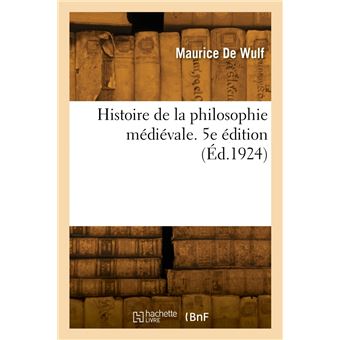 Histoire de la philosophie médiévale. 5e édition