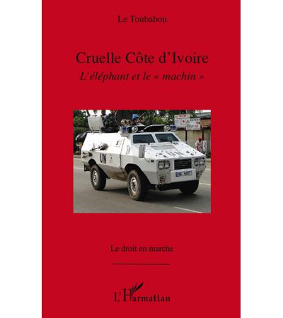 Cruelle Côte d'Ivoire