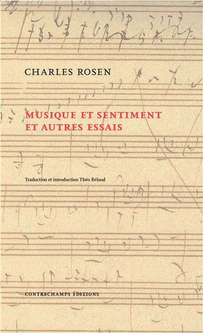 Musique et sentiment et autres essais - Charles Rosen - broché