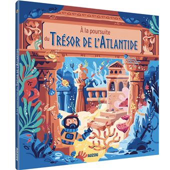 À la poursuite du trésor de l'atlantide