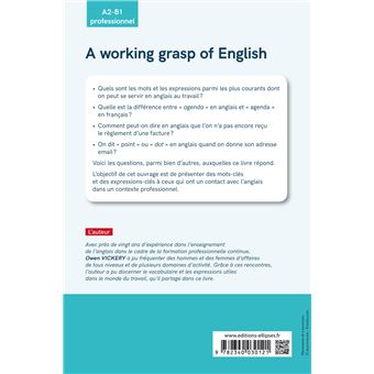 A working grasp of English - Les expressions et les mots essentiels de l’anglais professionnel