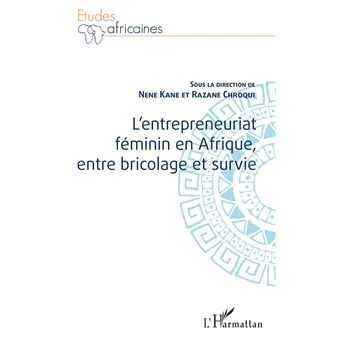 L'entrepreneuriat féminin en Afrique, entre bricolage et survie