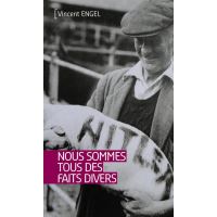 Nous sommes tous des faits divers