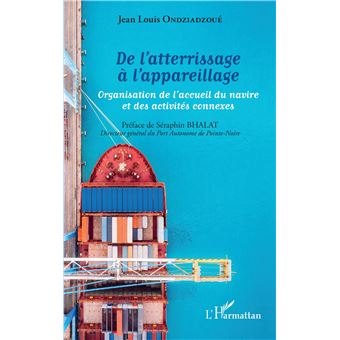 De l'atterrissage à l'appareillage