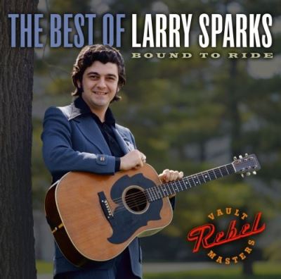 Best of larry sparks bound to ride