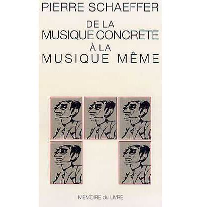 De la musique concrète à la musique même