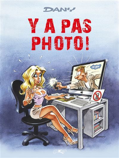 y a pas photo !