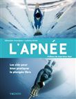 L'apnée - Les clés pour bien pratiquer la plongée libre