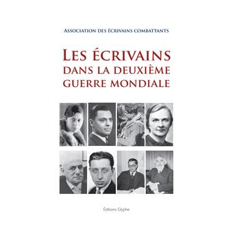 Les écrivains dans la Deuxième Guerre mondiale