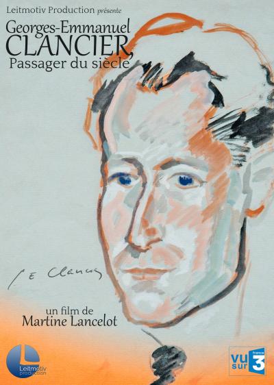 Georges-Emmanuel Clancier, passager du Siècle DVD